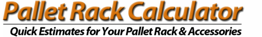 Pallet Rack Calculator | Pallet Racking & Warehouse Equipment